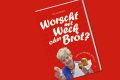 Worscht mit Weck oder Brot?. Frau Schreiber erzählt.